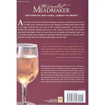 The Compleat Meadmaker: Home Production of Honey Wine From Your First Batch to Award-winning Fruit a...