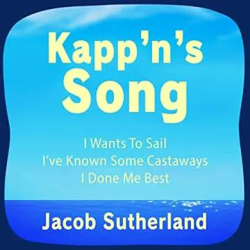 Kapp'n's Song - Heartwarming Musical Gift for All Ages