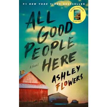 All Good People Here: A Novel - A Gripping Mystery Unraveled