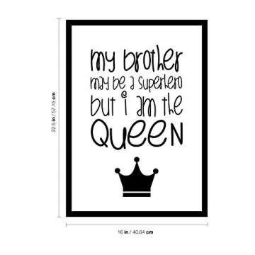 Vinyl Art Wall Decal - My Brother May Be A Superhero But I Am The Queen - 22.5" x 16" - Little Girls Sister Toddler Quotes Preschool Nursery Home Bedroom Playroom Apartment Indoor Outdoor Decor