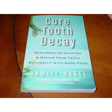 Cure Tooth Decay heal cavities with nutrition insights