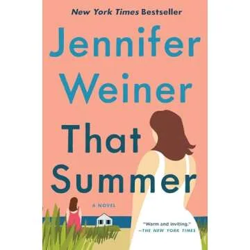That Summer: A Novel by Jennifer Weiner - Trauma & Resilience