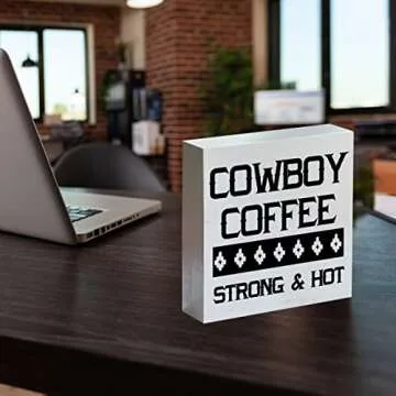 Farmhouse Cowboy Coffee Strong and Hot Wooden Box Sign