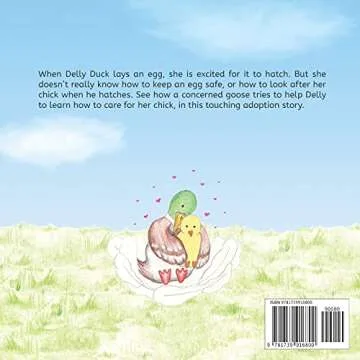 Delly Duck: Why A Little Chick Couldn't Stay With His Birth Mother: A foster care and adoption story...
