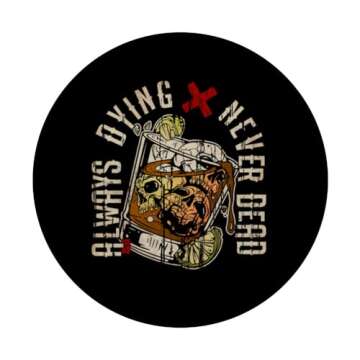 Always Dying Skull Whiskey Glass PopSockets Swappable PopGrip