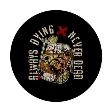 Always Dying Skull Whiskey Glass PopSockets Swappable PopGrip
