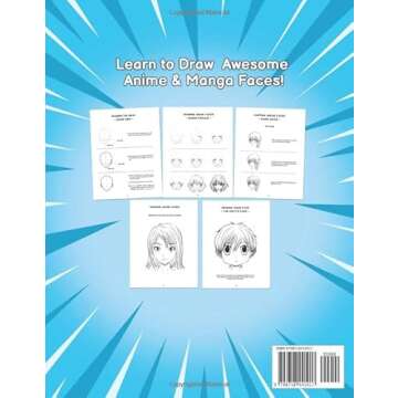How to Draw Anime & Manga Faces: A Step by Step Drawing Guide for Kids, Teens and Adults