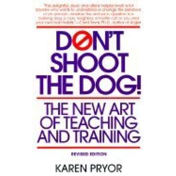 Don't Shoot the Dog! Understanding Animal Training with Positive Reinforcement