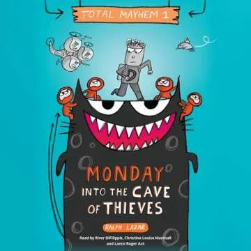 Monday: Into the Cave of Thieves: Total Mayhem, Book 1 - An Unforgettable Adventure in Fantasy and A...