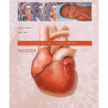 S.T.A.B.L.E. Cardiac Module: Recognition and Stabilization of Neonates with Severe CHD