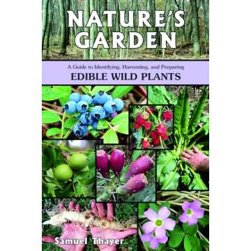Nature's Garden Guide to Edible Wild Plants Essentials