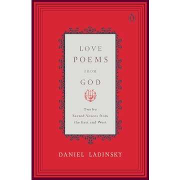 Love Poems from God: Inspirations from Twelve Sacred Voices of the East and West (Compass)