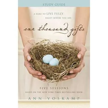 One Thousand Gifts Bible Study Guide for Deepening Gratitude and Faith