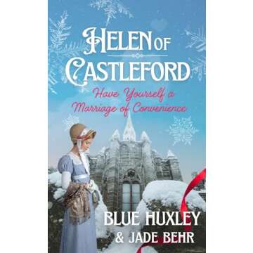 Helen of Castleford: Have Yourself a Marriage of Convenience