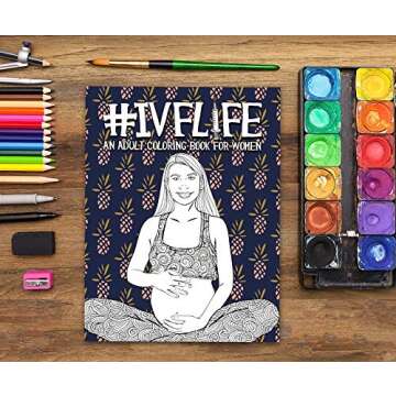 IVF Life: An Adult Coloring Book for Women