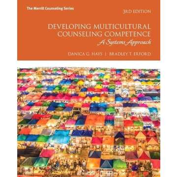 Developing Multicultural Counseling Competence: A Systems Approach with MyLab Counseling with Pearso...