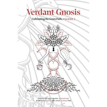 Verdant Gnosis: Cultivating the Green Path, Volume 5 (Viridis Genii Editions)