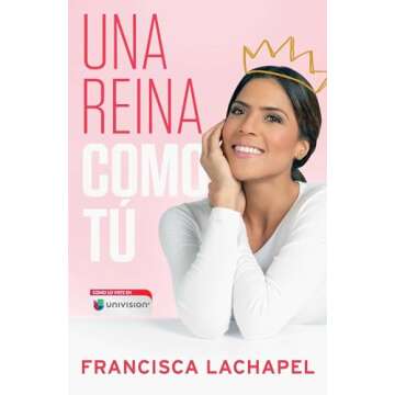 Una reina como tú (Atria Espanol) (Spanish Edition)