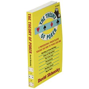 The Theory of Poker: A Professional Poker Player Teaches You How To Think Like One