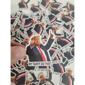 I Did That Tariff Donald Trump Meme Sticker Outdoor Waterproof Sticker Pack 2 in x 2 in - 100 Die Cu...