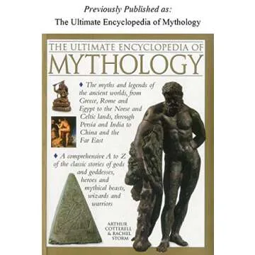 Mythology Encyclopedia A-Z Guide for Ancient Legends