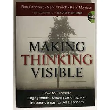 Making Thinking Visible for Engaged Learning and Understanding