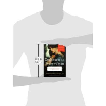 Goddesses in Everywoman: Powerful Archetypes in Women's Lives