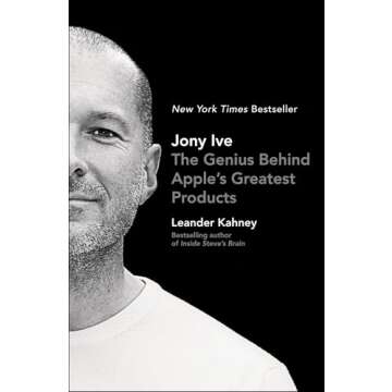 Jony Ive: The Genius Behind Apple's Greatest Products
