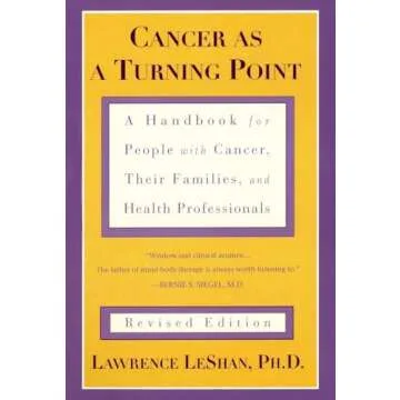 Cancer As a Turning Point: A Handbook for People with Cancer, Their Families, and Health Professiona...