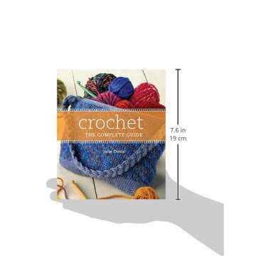 Comprehensive Crochet Guide for Beginners and Experts