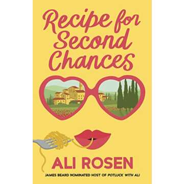 Recipe for Second Chances: A Heartwarming Culinary Journey