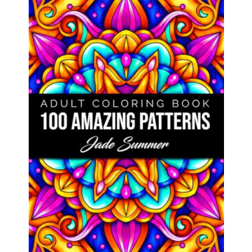 100 Amazing Patterns: An Adult Coloring Book for Creative Relaxation