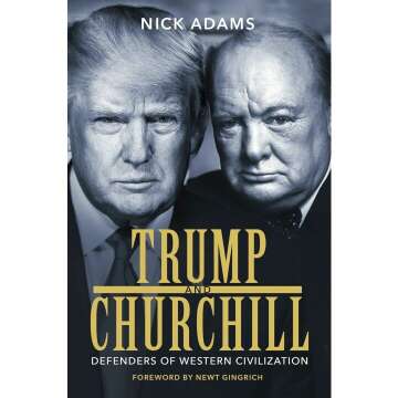 Trump and Churchill: Unyielding Defenders of Western Values