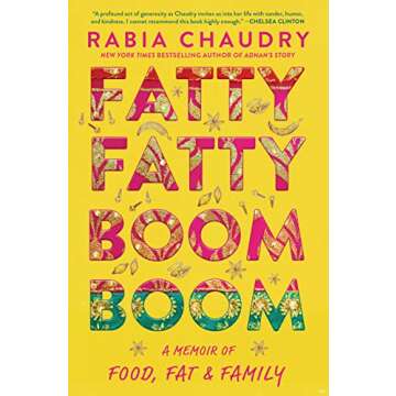 Fatty Fatty Boom Boom: A Memoir of Food, Fat, and Family