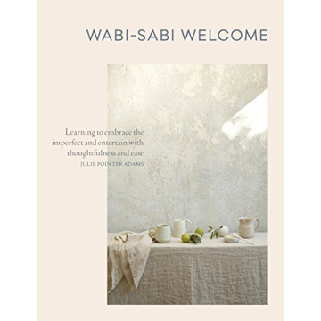 Wabi-Sabi Welcome Book for Mindful Living and Entertaining