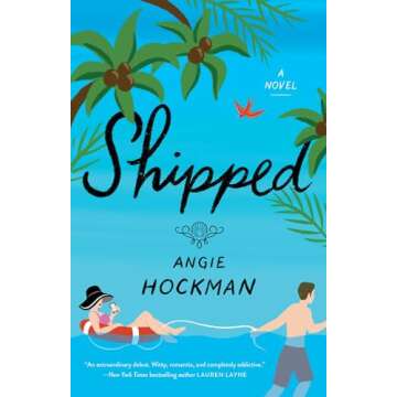 Shipped: A Swoony Cruise Romance with Enemies to Lovers Vibes