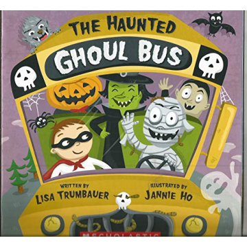 The Haunted Ghoul Bus - A Fun Halloween Book for Kids