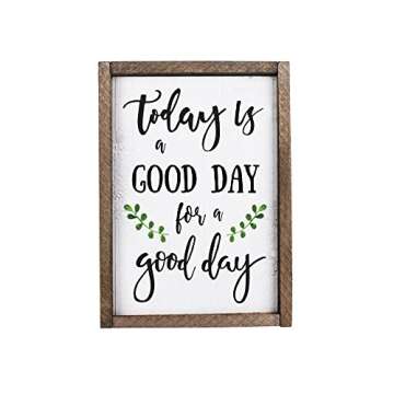 Elegant Signs Today is A Good Day for A Good Day Funny Framed Wood Sign Rustic Funny Sign Rustic Wall Art Gift for Friend (7 x 9)