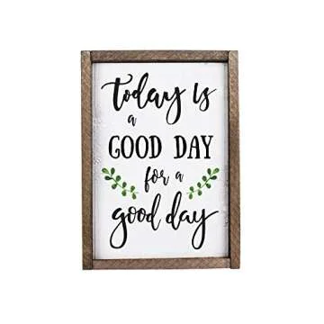 Elegant Signs Today is A Good Day for A Good Day Funny Framed Wood Sign Rustic Funny Sign Rustic Wall Art Gift for Friend (7 x 9)