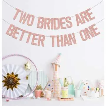 Two Brides Are Better Than One Banner, Lesbian Bachelorette Party Decorations/Gay Bridal Shower Wedding Party Supplies Rose Gold Glitter