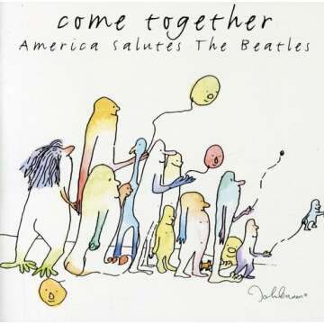 Come Together: America Salutes The Beatles - A Musical Tribute