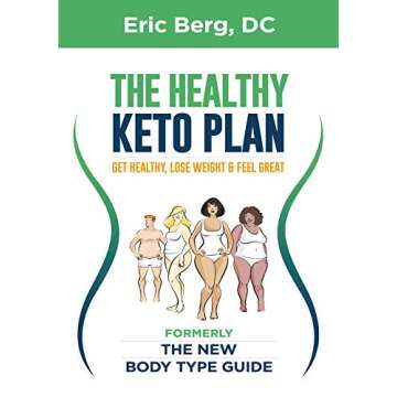 The Healthy Keto Plan: Get Healthy, Lose Weight & Feel Great