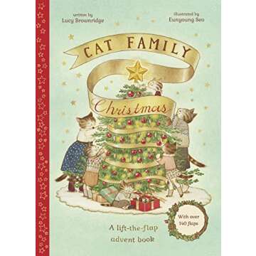 Cat Family Christmas: A lift-the-flap advent book - With over 140 flaps (The Cat Family, 1)