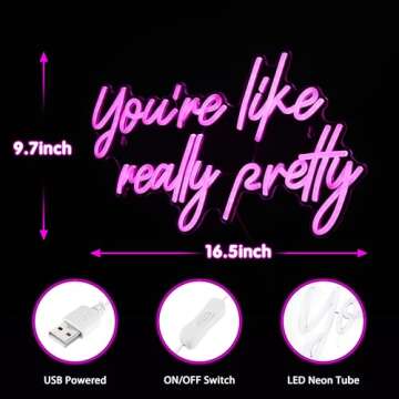 You're Like Really Pretty Neon Sign, Pink Neon Sign for Wall Decor | You're Like Really Pretty Sign for Girls Bedroom, Party, Salon - Best Gifts for Birthday, Christmas