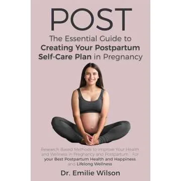 POST: The Essential Guide to Creating Your Postpartum Self-Care Plan in Pregnancy