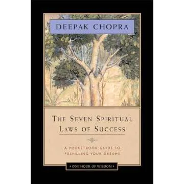 The Seven Spiritual Laws of Success: A Pocketbook Guide to Fulfilling Your Dreams (One Hour of Wisdo...
