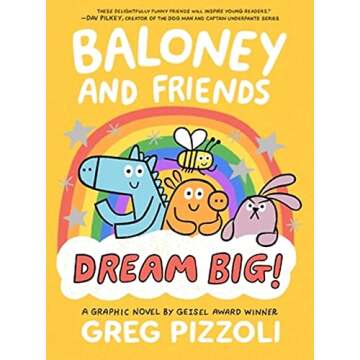 Baloney and Friends: Dream Big! (Baloney & Friends, 3)