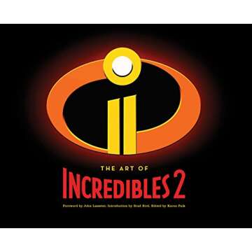 The Art of Incredibles 2: (Pixar Fan Animation Book, Pixar’s Incredibles 2 Concept Art Book)