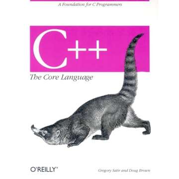 C++ The Core Language: A Foundation for C Programmers