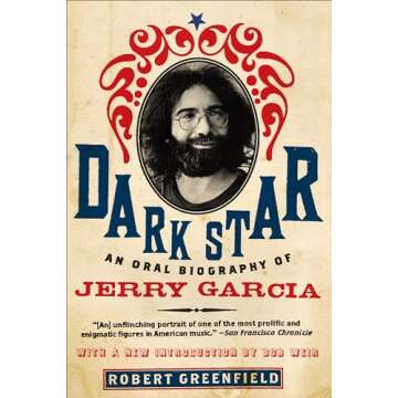 Dark Star: An Oral Biography of Jerry Garcia